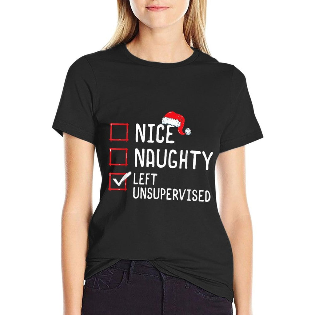 Nice Naughty Left Unsupervised Christmas List  Cotton T-Shirt