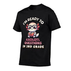 Im Ready For 3rd Grade Axolotl Questions Funny 3rd Grade  Slim-fit Cut T-Shirt