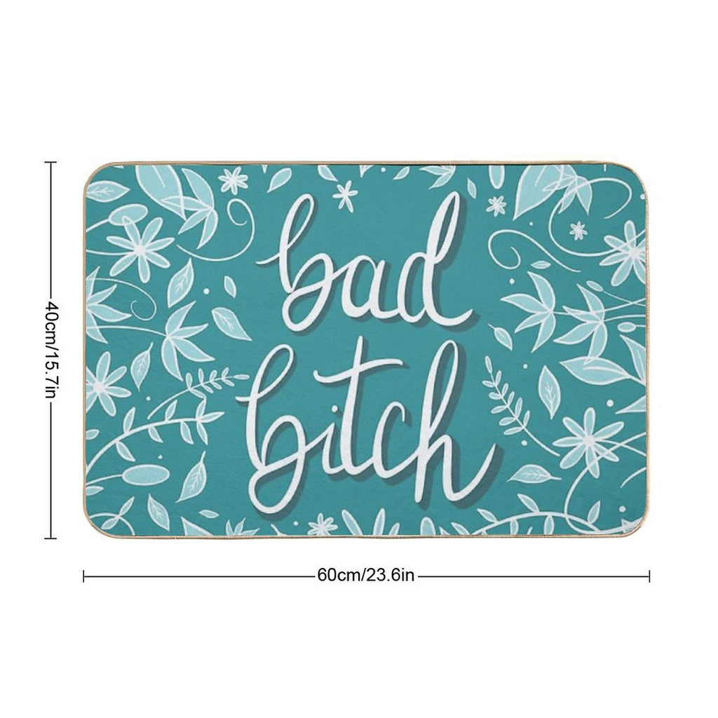 Bad Bitch—Teal  Fade-Resistant Bath Mat