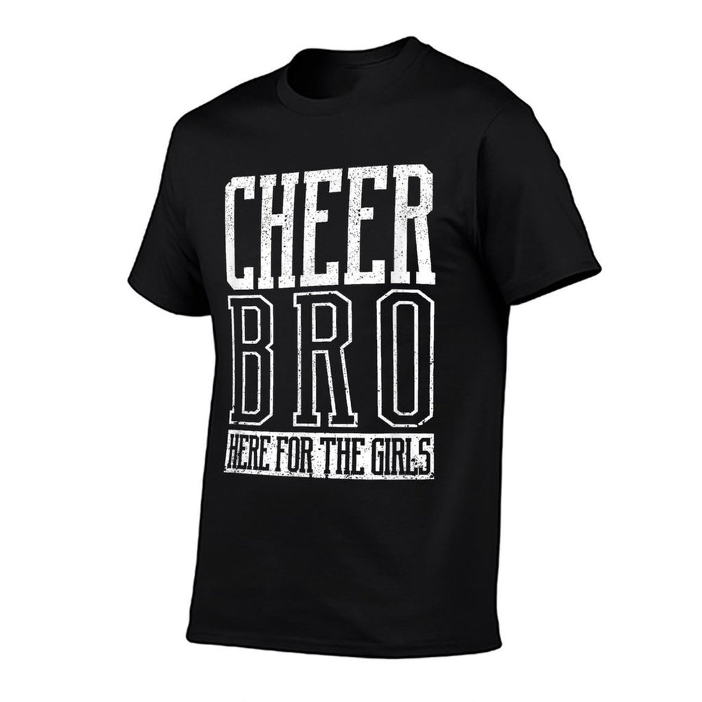 Cheer Bro Here For The Girls Funny Cheerleading Bros Boys  Affordable Price T-Shirt