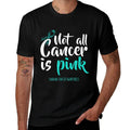 Not All Cancer Is Pink Ovarian Cancer Awareness  Polyester Blend T-Shirt
