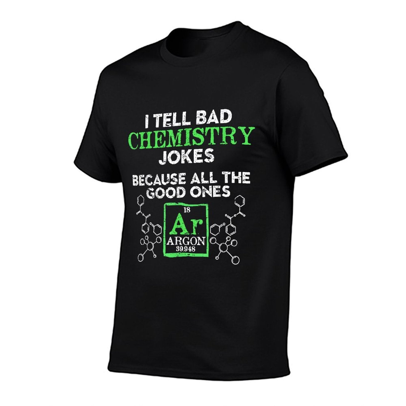 I Tell Bad Jokes Argon Funny Chemistry Joke  Stretchy T-Shirt