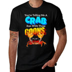 Youre Telling Me A Crab Ran With These Goons Funny Crab  Heathered Texture T-Shirt