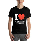 I Love My Gay Little Boyfriend Funny  Moisture-wicking T-Shirt