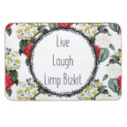 Live Laugh Limp Bizkit  Easy To Clean Bath Mat