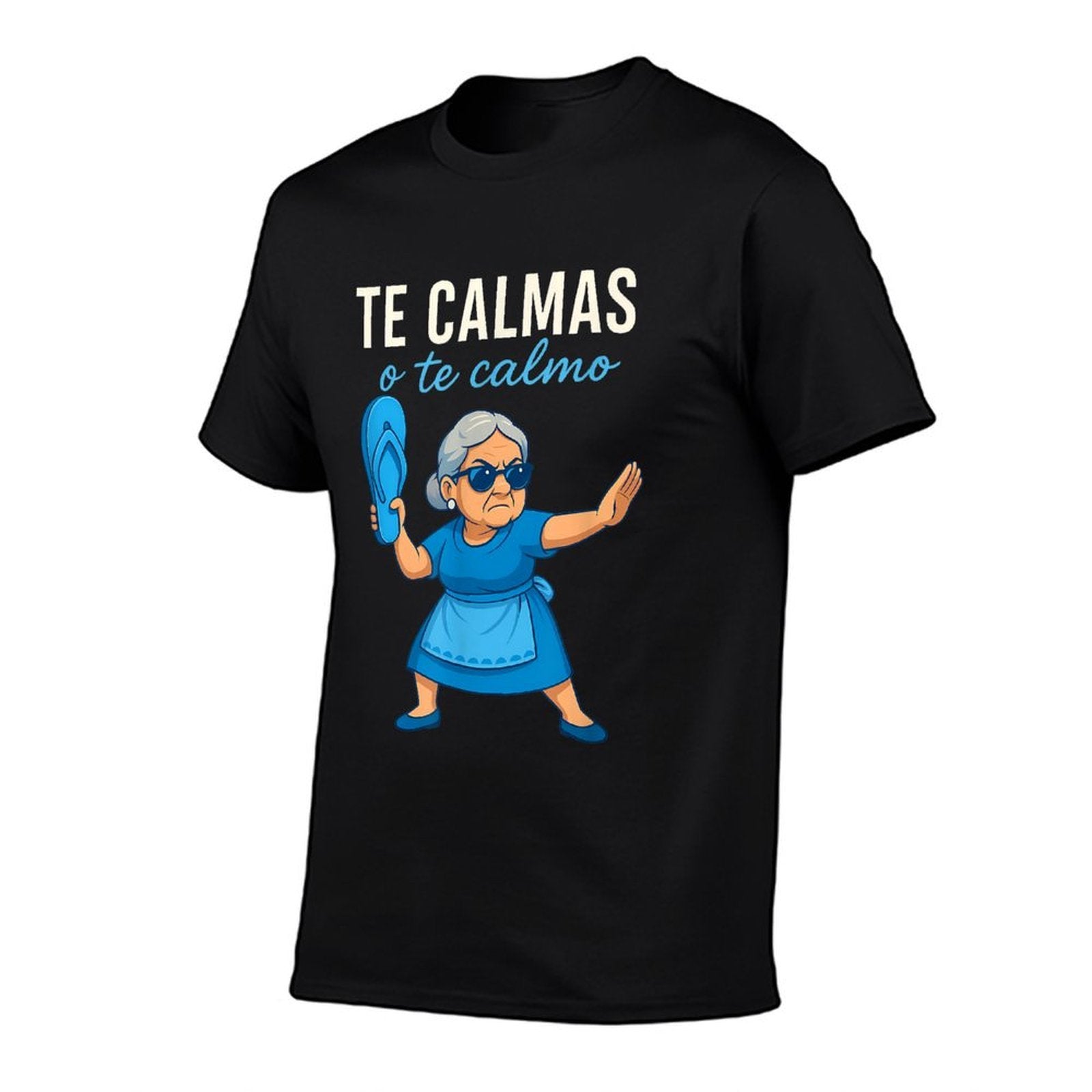 Te Calmas O Te Calmo Funny Mexican Spanish Grandma  Rolled Sleeves T-Shirt