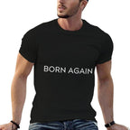 Born Again Trendy Christian Saying Minimal  Cotton T-Shirt