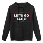 Funny Lets Go Taco Customizable Surface Hoodie