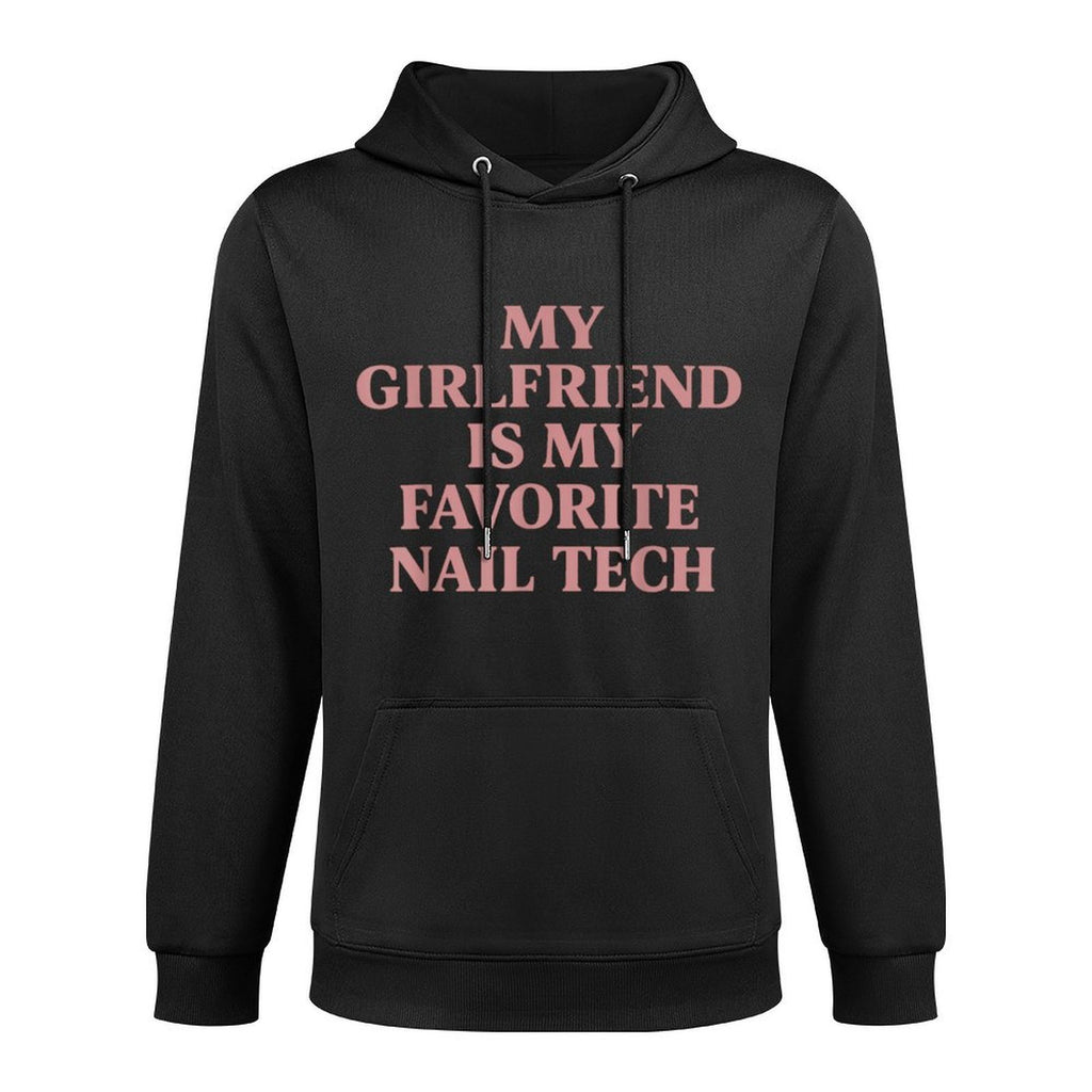 MY GIRLFRIEND IS MY FAVORITE NAIL TECH All-Day Comfort Hoodie