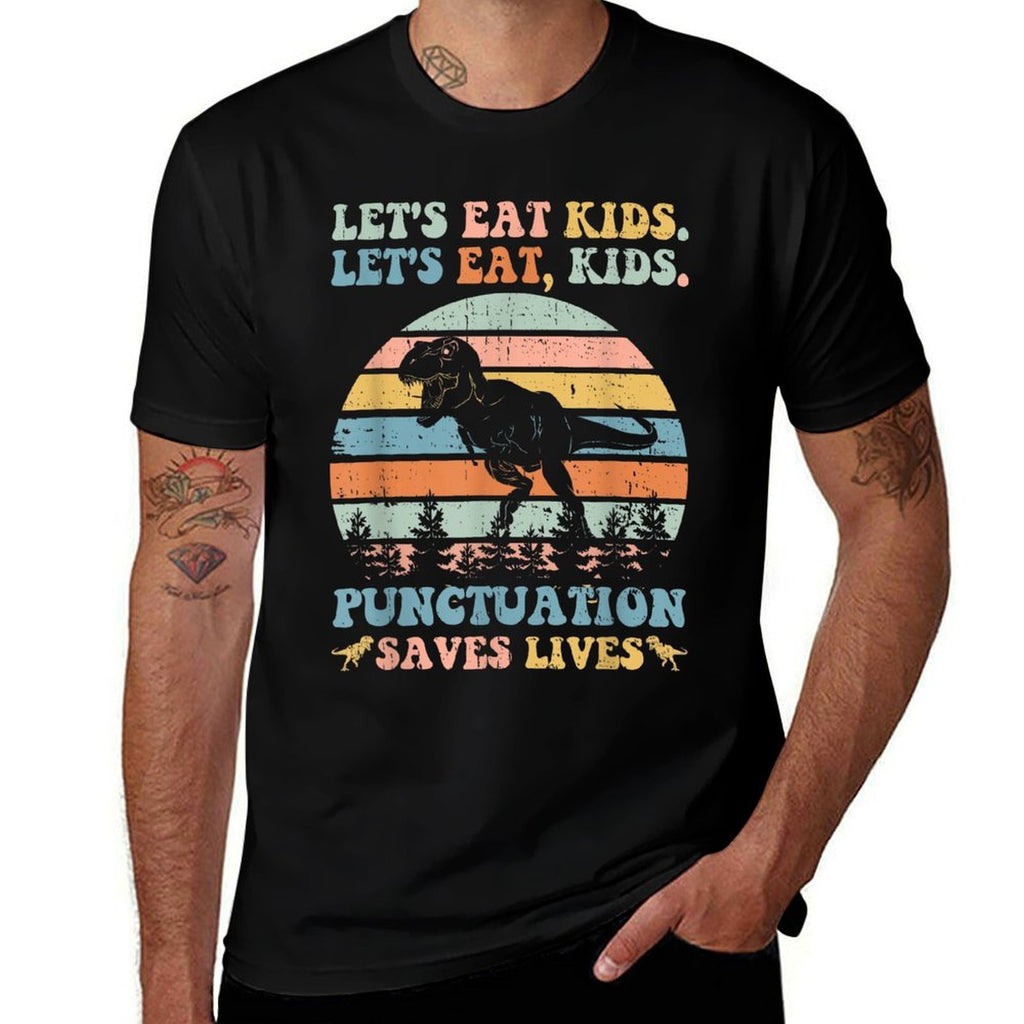 Lets Eat Kids Punctuation Saves Lives Funny Grammar Dino  Quick-drying T-Shirt