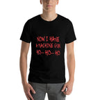 Funny Christmas Now I Have A Machine Gun Ho Ho Ho  Oversized Silhouette T-Shirt