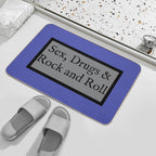 Sex, Drugs And Rock And Roll  Slip-Resistant Bath Mat