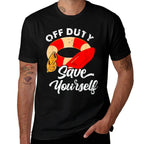Lifeguards Off Duty Save Yourself  Relaxed-fit T-Shirt