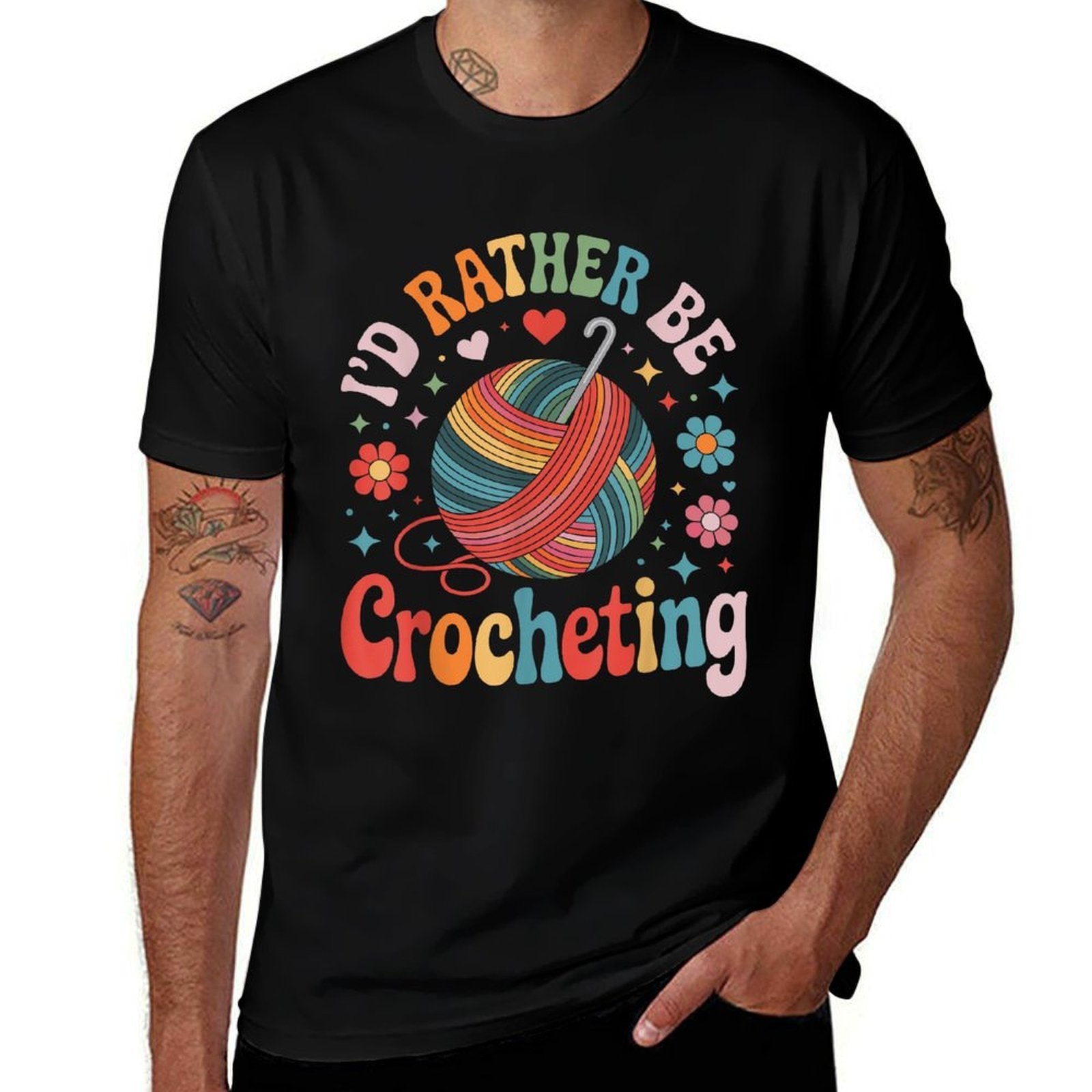Id Rather Be Crocheting Funny Crocheter Crochet  Quick-drying T-Shirt