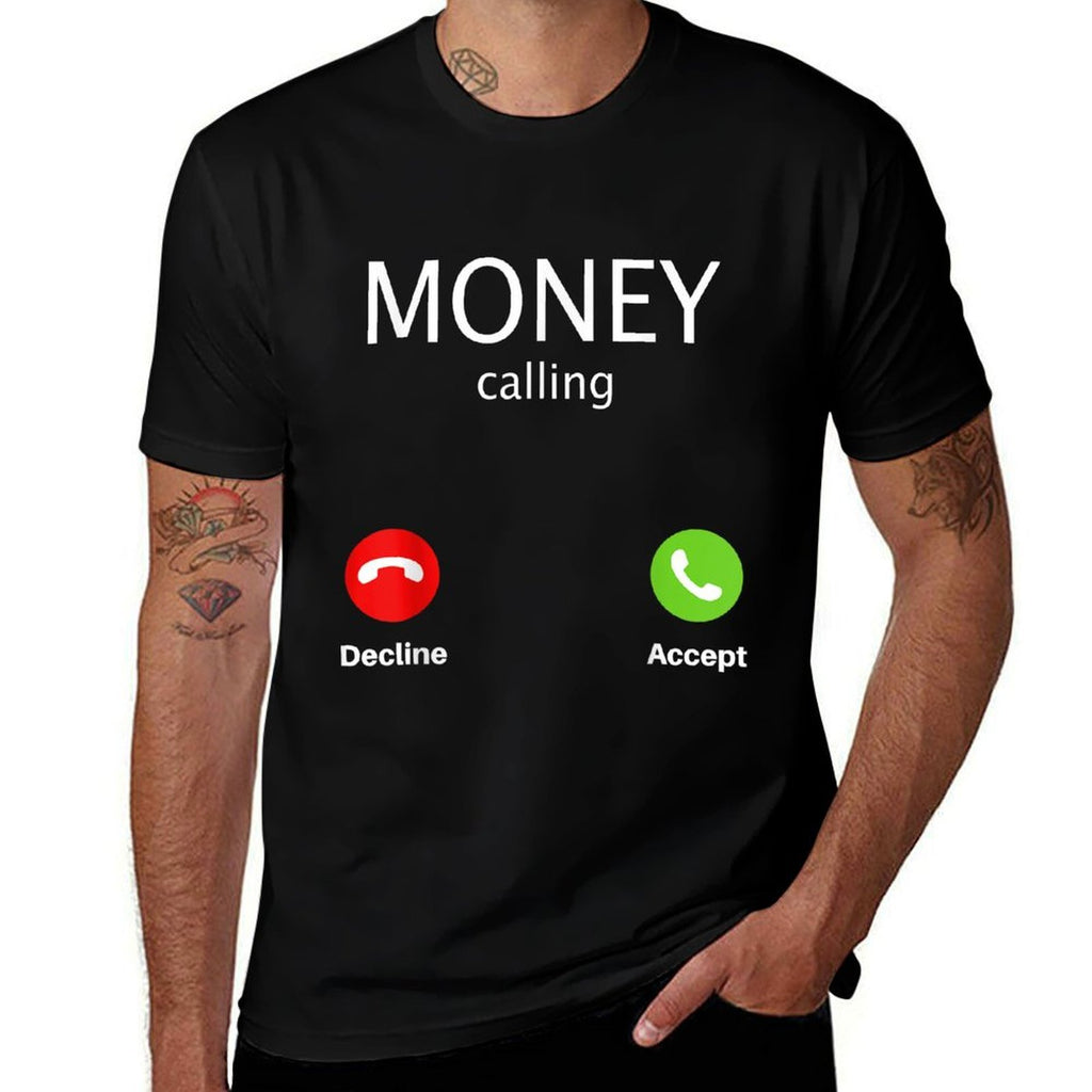 Money Calling Decline Accept  Stretchy T-Shirt