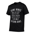 Some Aunts Cuss Too Much Funny Auntie Gifts Aunt  Soft T-Shirt