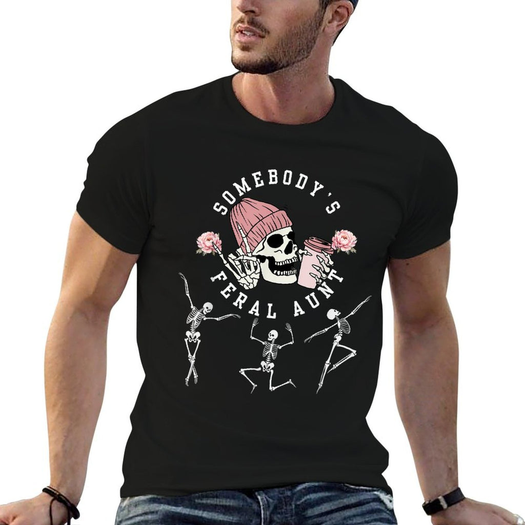 Somebodys Feral Aunt Aunt Halloween Skeleton Mothers Day  Affordable Price T-Shirt