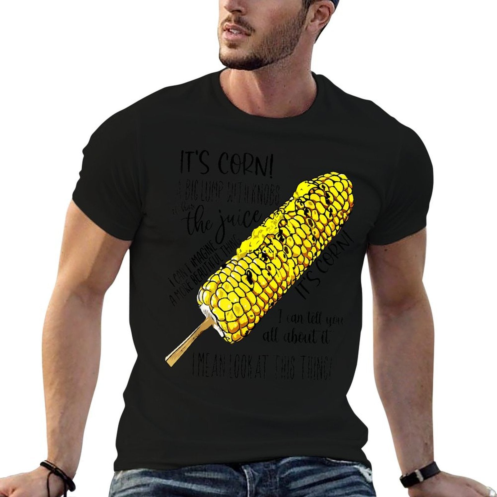 Its Corn Has The Juice Funny Trendy Design It’s Corn  Graphic-printed T-Shirt