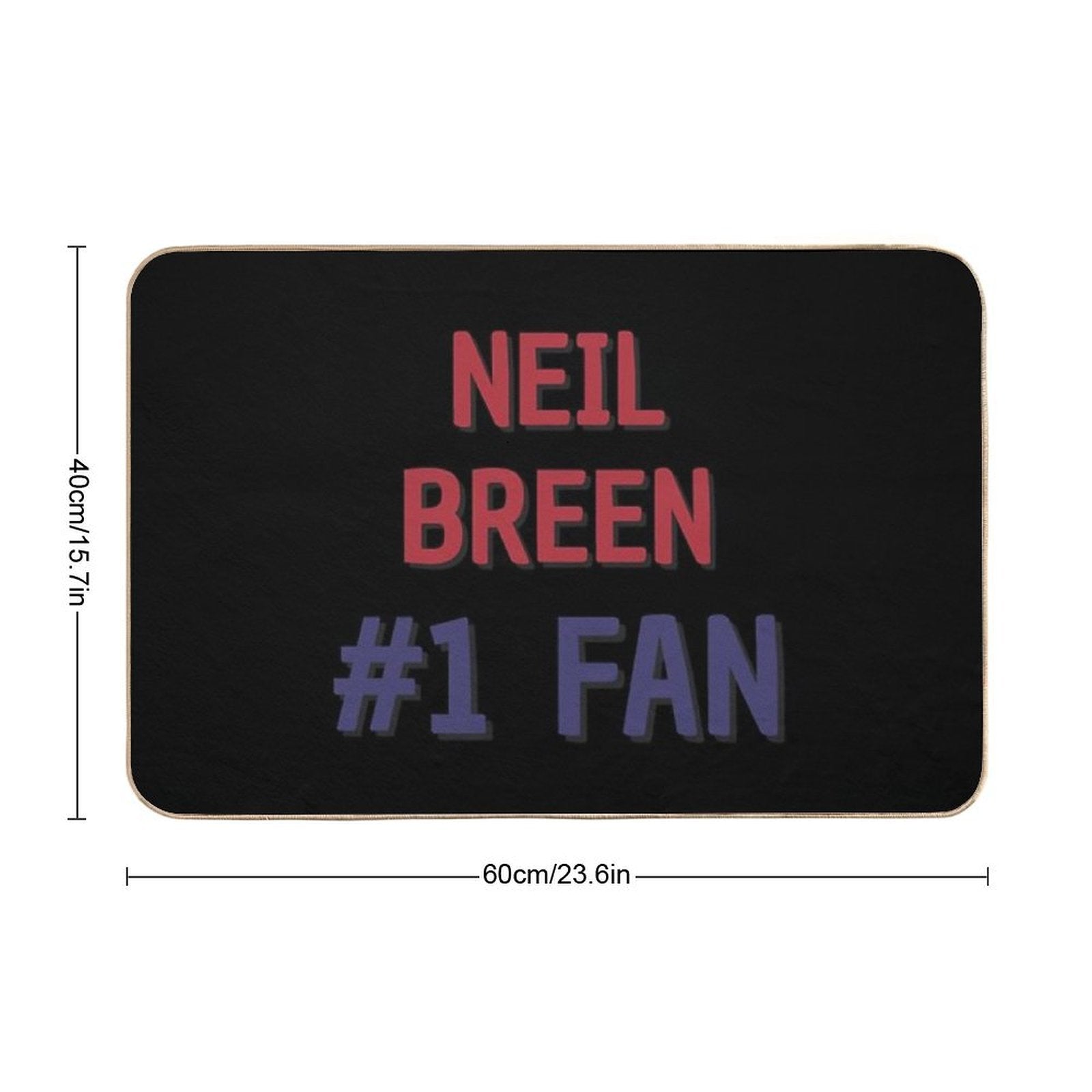 Neil Breen #1 Fan  Non-Slip Bath Mat