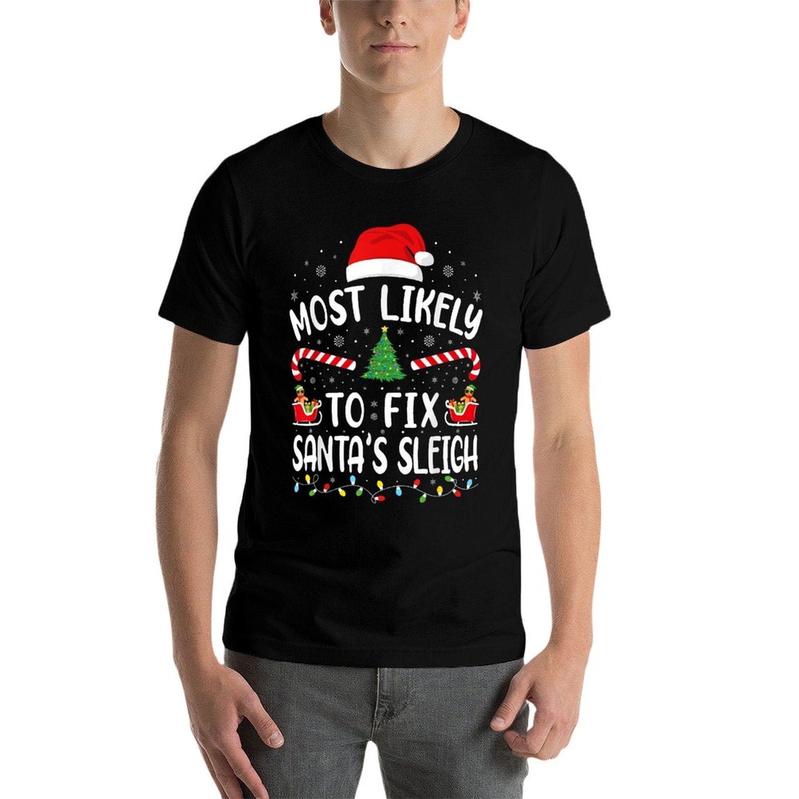 Most Likely to Fix Santa Sleigh Xmas Family Matching Tree Comfortable T-Shirt