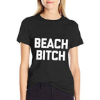 Beach Bitch Funny Saying Beach Vacation Cute Beach Men Women  Trendy Pattern T-Shirt