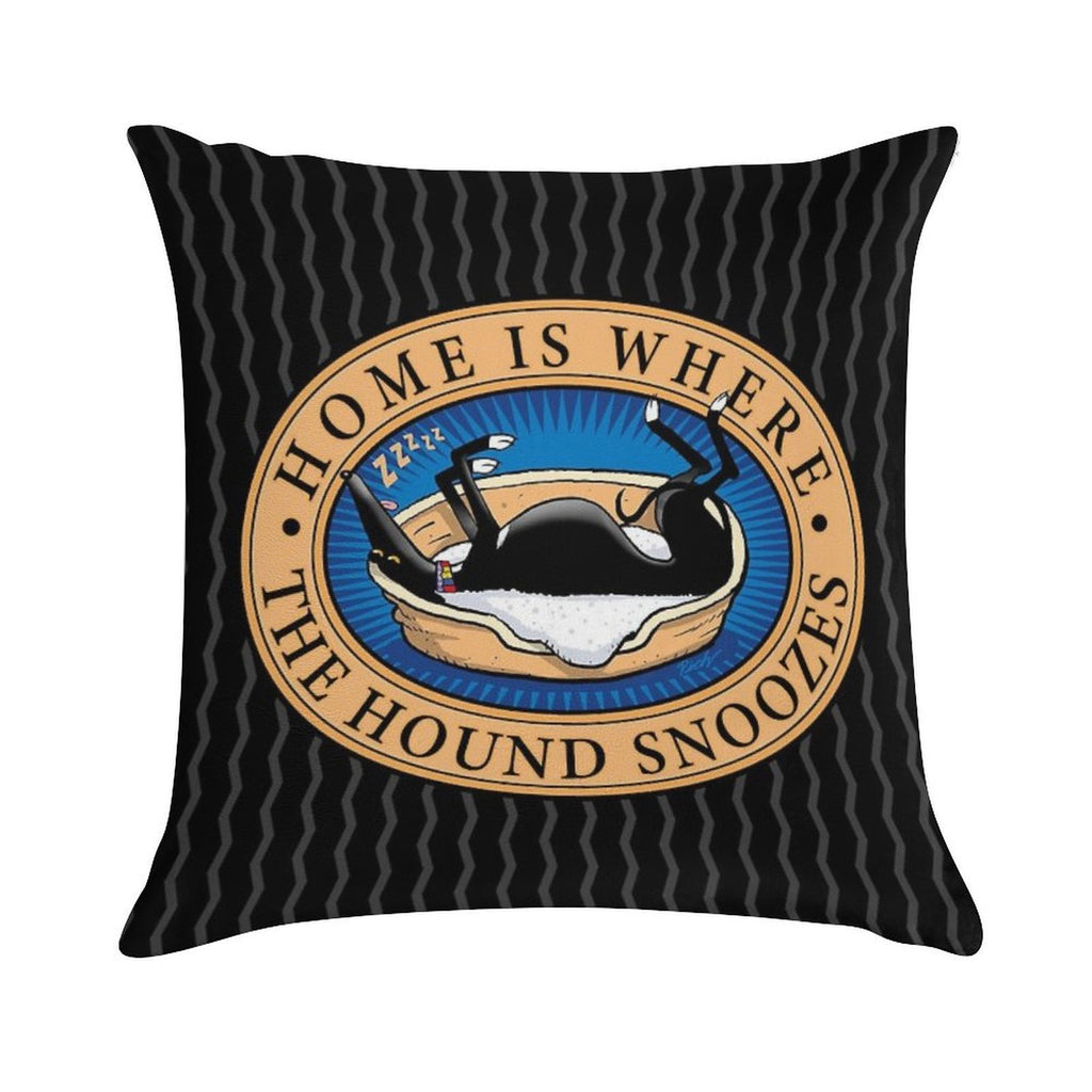 Home Is Where The Hound Snoozes Soft Style Accent Throw Pillow