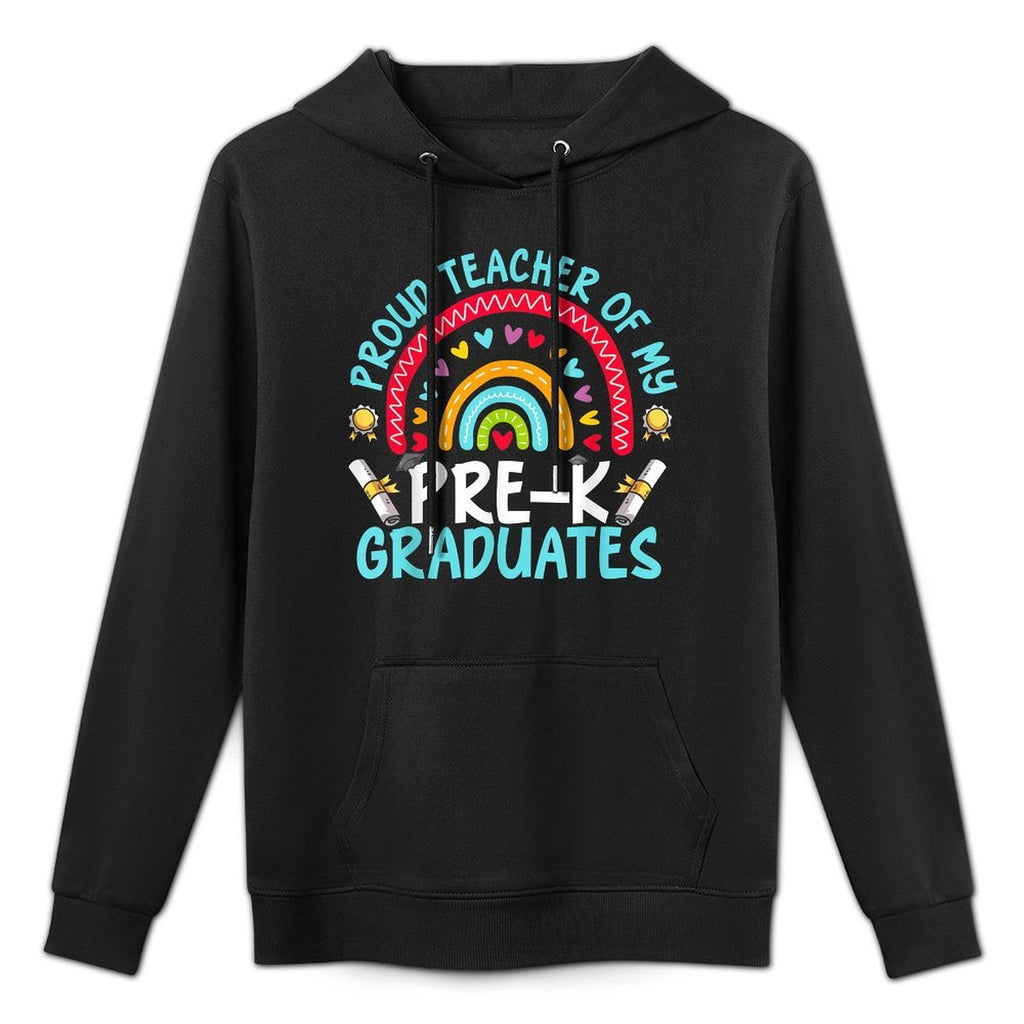 Proud Teacher Of My Pre-K Graduates Versatile Streetwear Hoodie