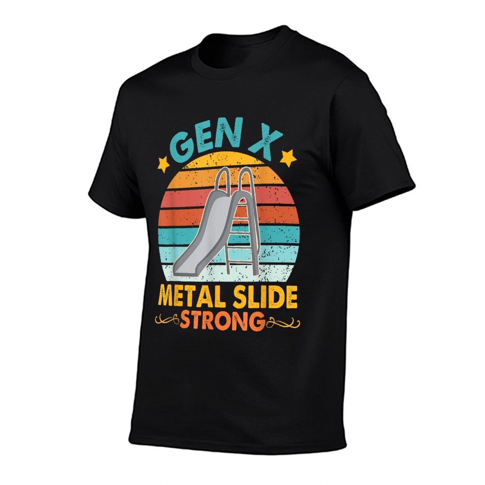 Funny Gen X Generation Sarcasm Gen X Metal Slide A Strong  Odor-resistant T-Shirt