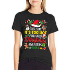 This Is My Its Too Hot for Ugly Christmas Sweaters  Moisture-wicking T-Shirt