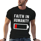 Faith in Humanity Low Battery Pessimistic News Meme Design  Stretchy T-Shirt