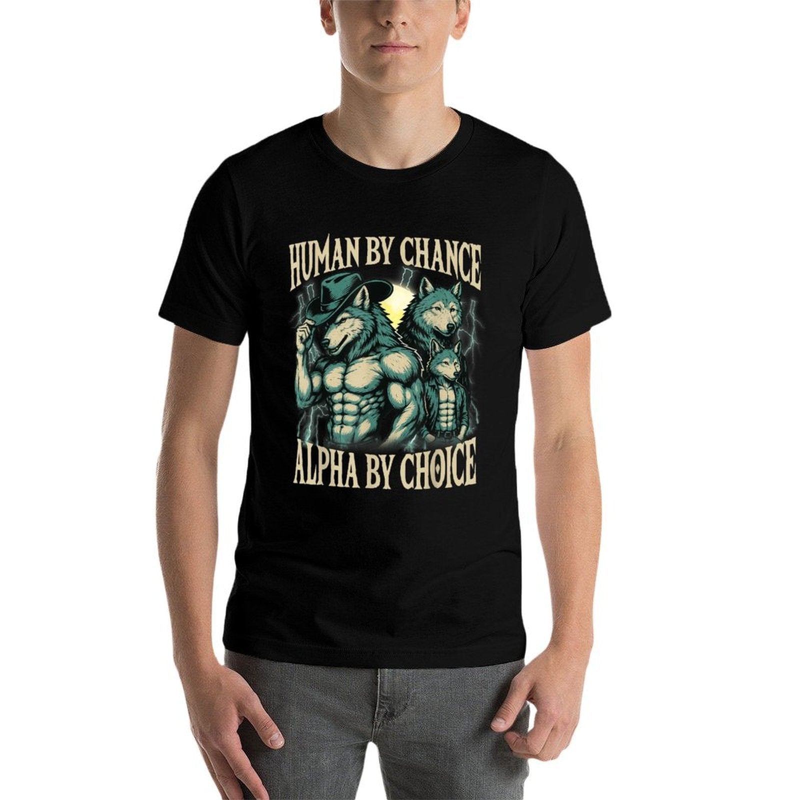 Human By Chance Alpha By Choice Cool Funny Alpha Wolf Meme  Vintage-inspired T-Shirt