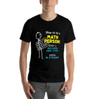 How To Be A Math Person Step 1 Do Math Any Type  Breathable T-Shirt
